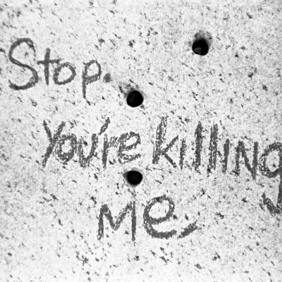 Stop. You’re Killing Me.